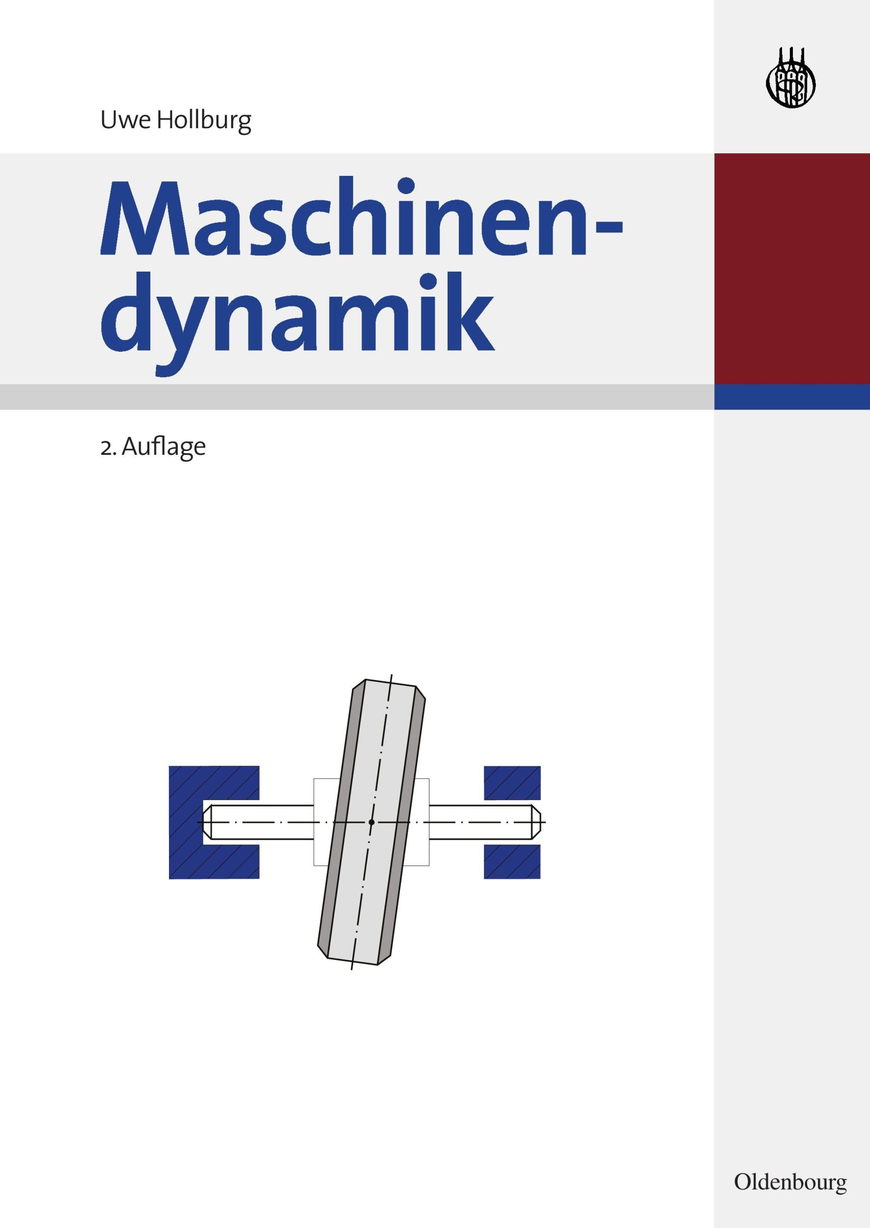 Cover: 9783486578980 | Maschinendynamik | Uwe Hollburg | Taschenbuch | Deutsch | 2007