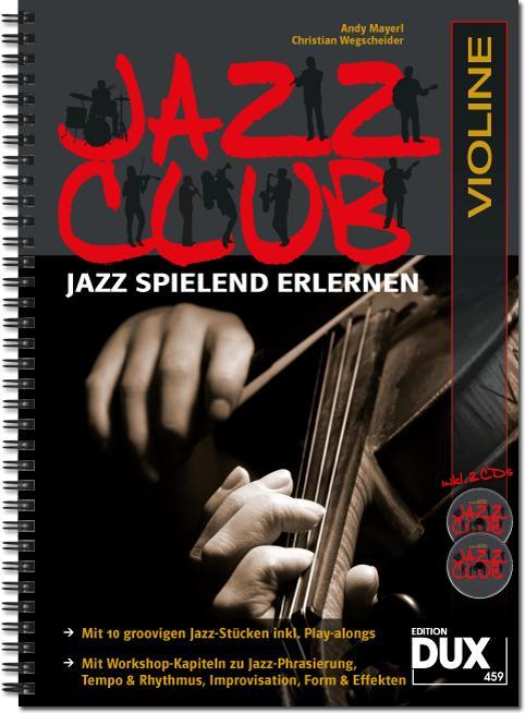 Cover: 9790500172055 | Jazz Club Violine | Jazz spielend erlernen | Wegscheider | Broschüre