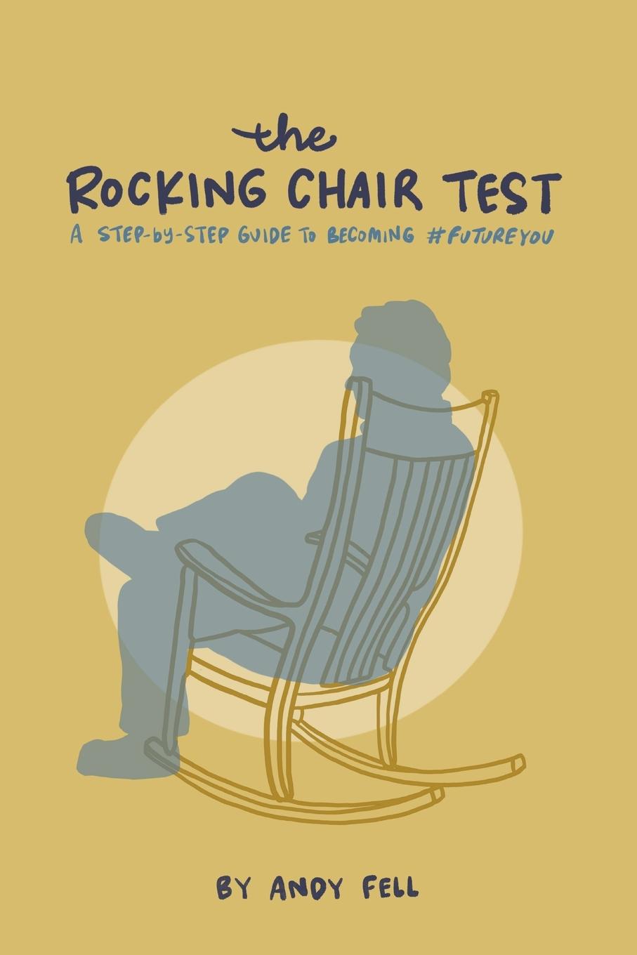 Cover: 9781915930200 | The Rocking Chair Test | Andy Fell | Taschenbuch | Paperback | 2023