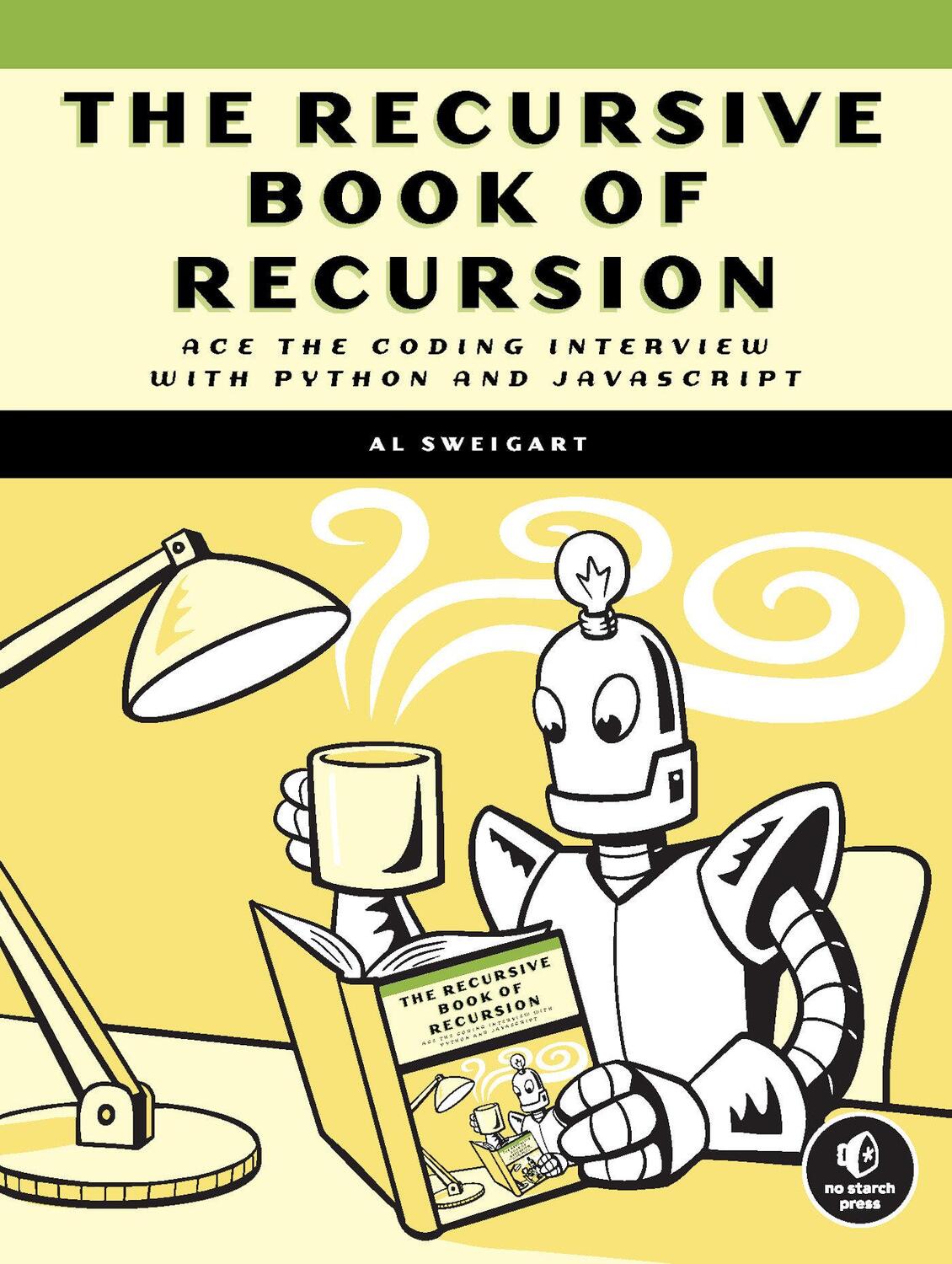 Cover: 9781718502024 | The Recursive Book of Recursion | Al Sweigart | Taschenbuch | Englisch