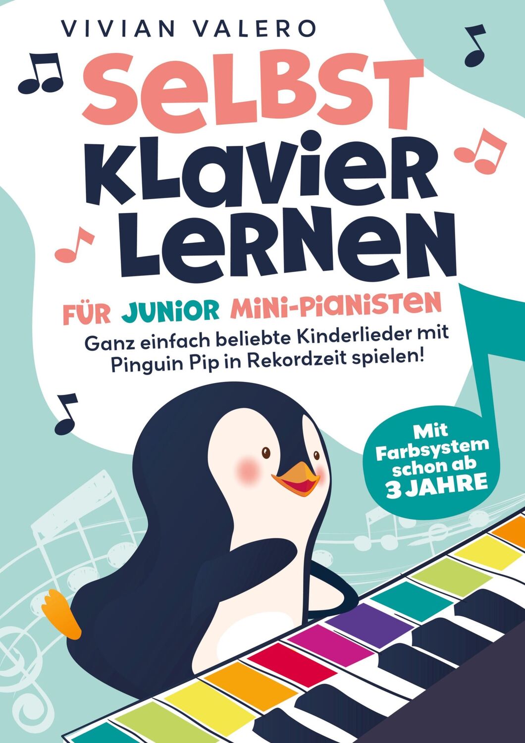 Cover: 9789403699257 | Selbst Klavier lernen für Junior Mini-Pianisten. Ganz einfach...