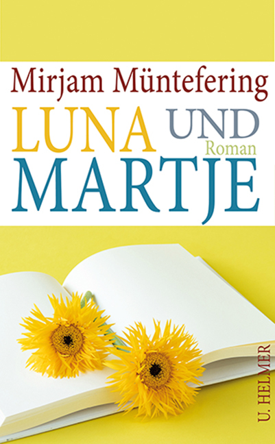 Cover: 9783897414617 | Luna und Martje | Mirjam Müntefering | Taschenbuch | 248 S. | Deutsch