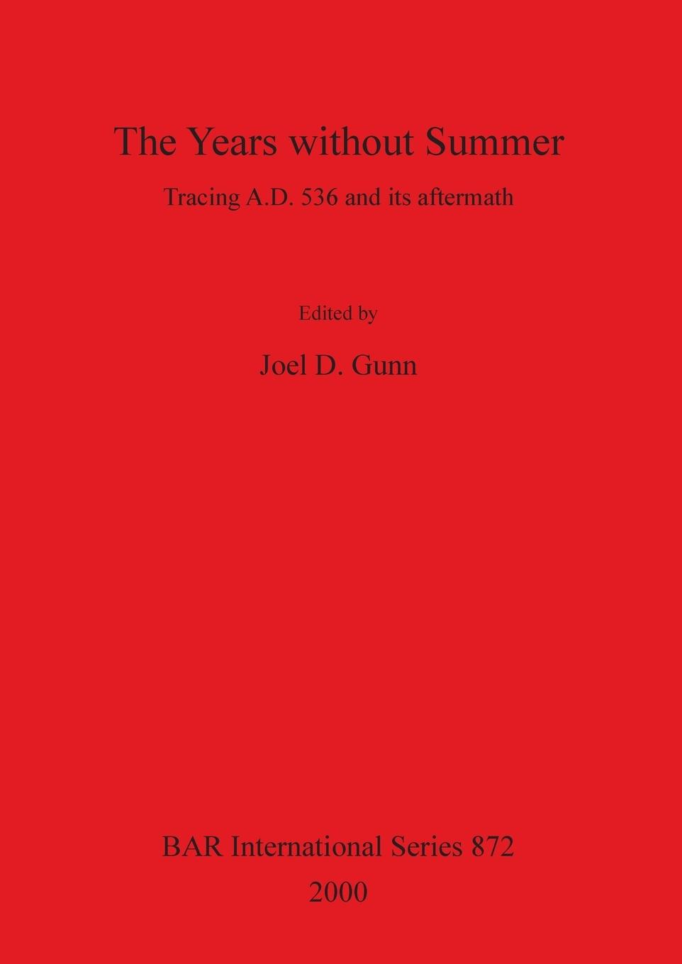 Cover: 9781841710747 | The Years without Summer | Tracing A.D. 536 and its aftermath | Gunn