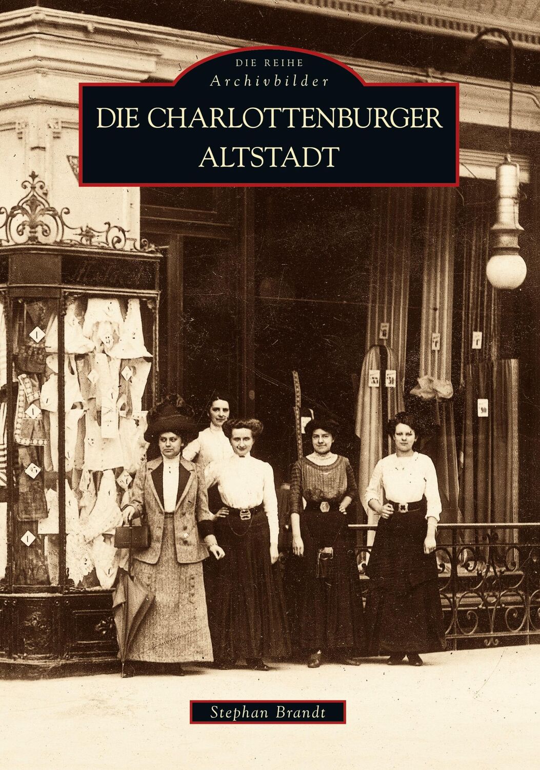 Cover: 9783866808614 | Die Charlottenburger Altstadt | Stephan Brandt | Taschenbuch | 128 S.