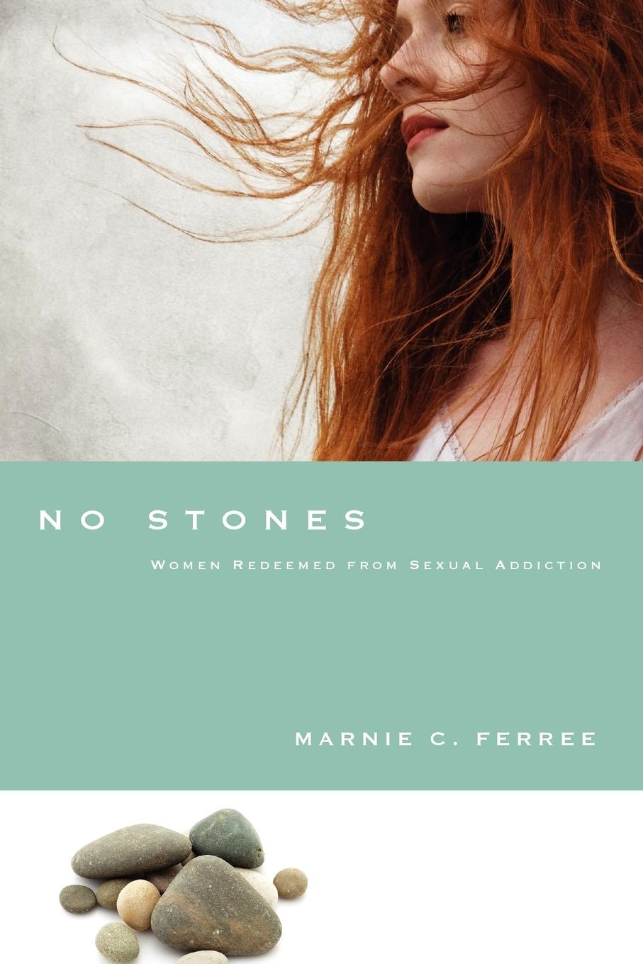 Cover: 9780830837403 | No Stones | Women Redeemed from Sexual Addiction | Marnie C. Ferree