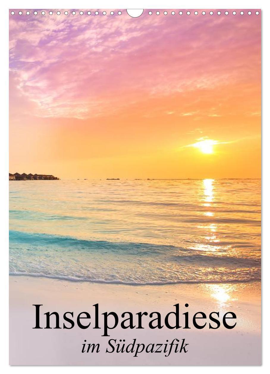 Cover: 9783457073216 | Inselparadiese im Südpazifik (Wandkalender 2025 DIN A3 hoch),...