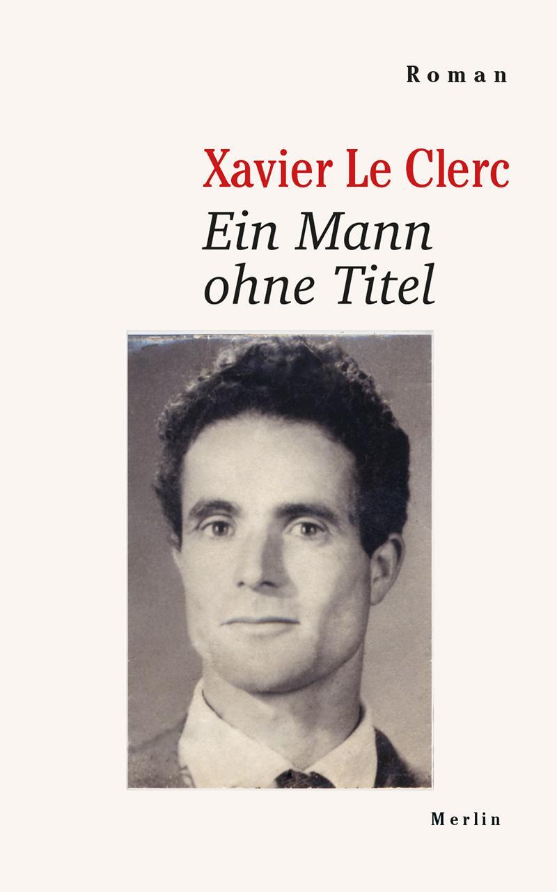 Cover: 9783875363470 | Ein Mann ohne Titel | Xavier Le Clerc (u. a.) | Buch | 160 S. | 2024