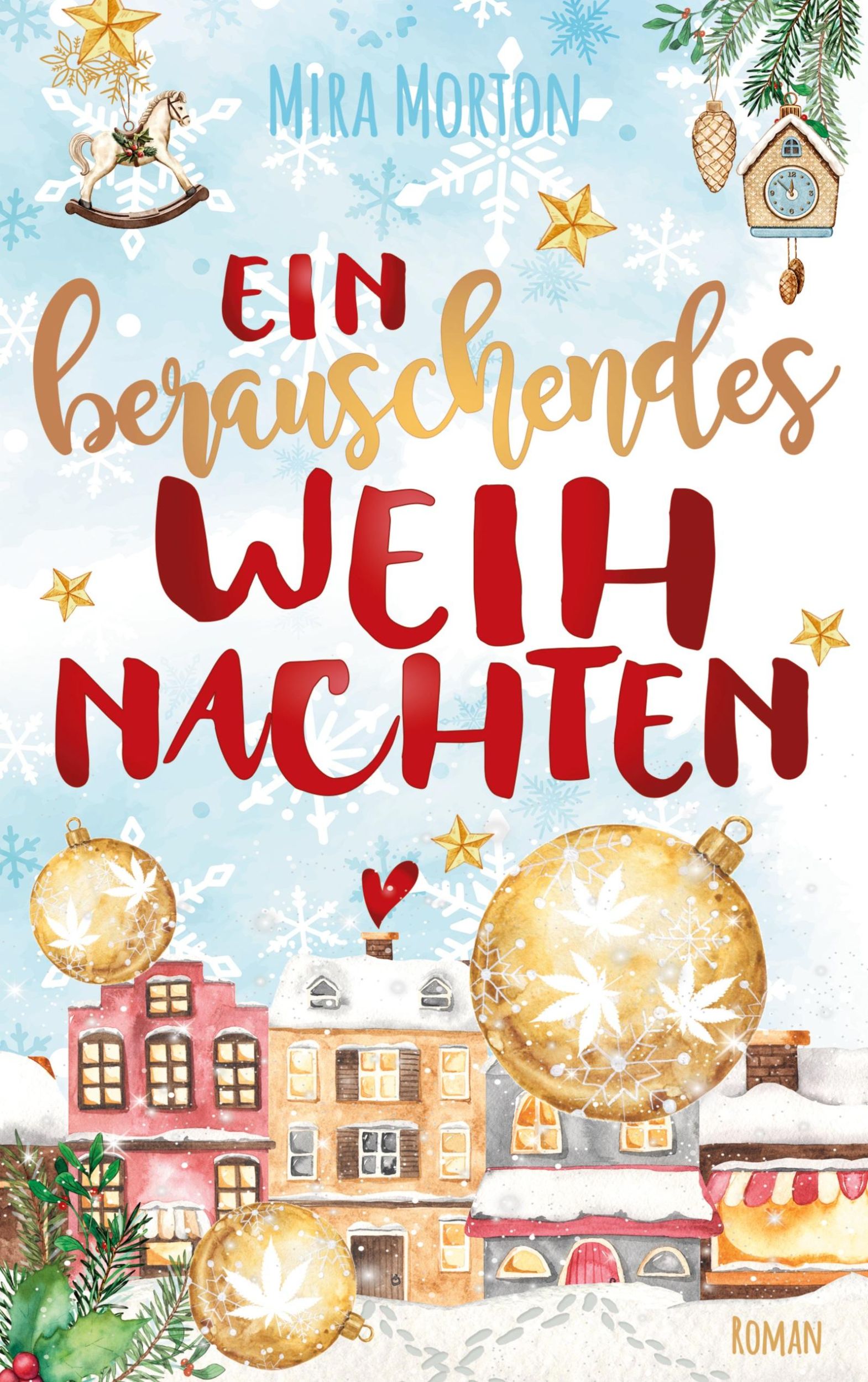 Cover: 9783951980980 | Ein berauschendes Weihnachten | Mira Morton | Taschenbuch | Paperback