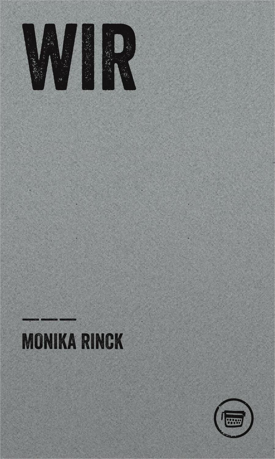 Cover: 9783945832066 | Wir | Phänomene im Plural | Monika Rinck | Taschenbuch | 48 S. | 2015