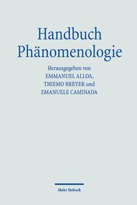 Cover: 9783161619830 | Handbuch Phänomenologie | Emmanuel Alloa (u. a.) | Buch | X | Deutsch