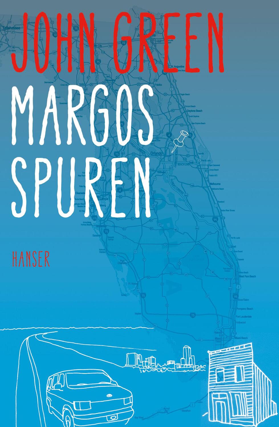 Cover: 9783446249547 | Margos Spuren | John Green | Buch | 336 S. | Deutsch | 2015