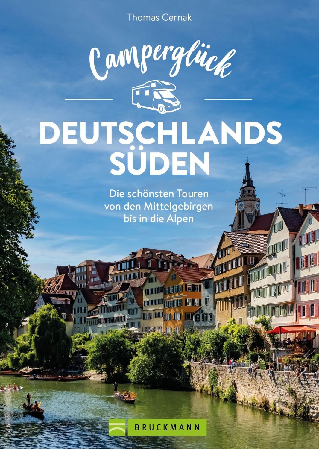 Cover: 9783734330537 | Camperglück Deutschlands Süden. Unterwegs auf Traumrouten zwischen...