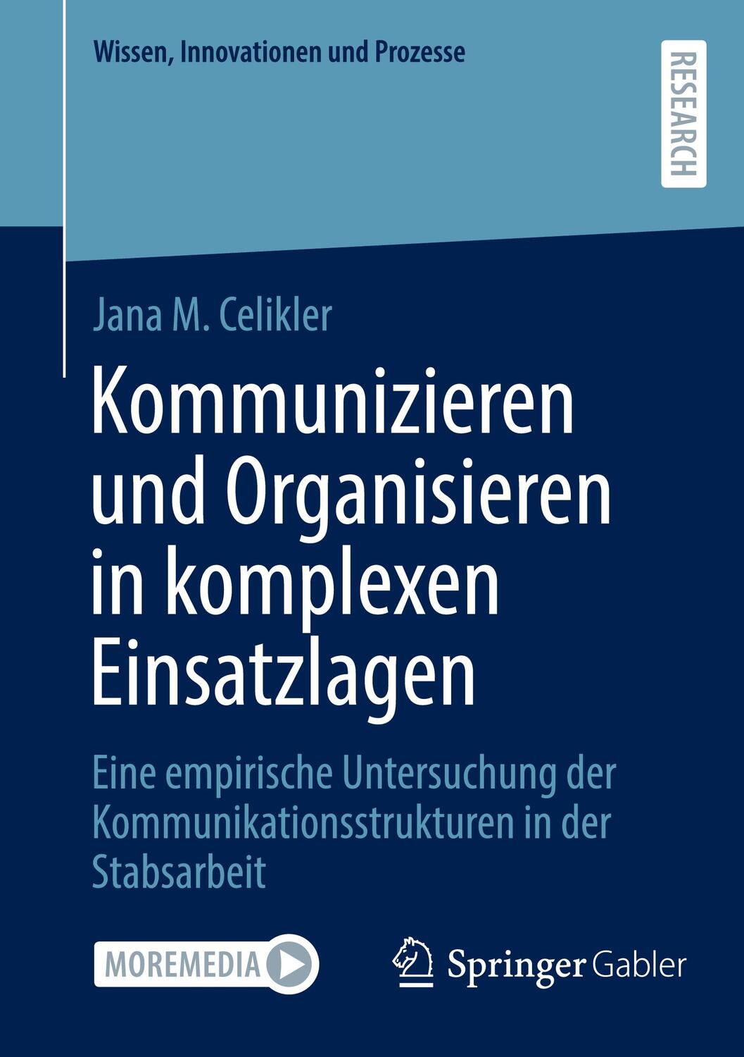 Cover: 9783658425746 | Kommunizieren und Organisieren in komplexen Einsatzlagen | Celikler