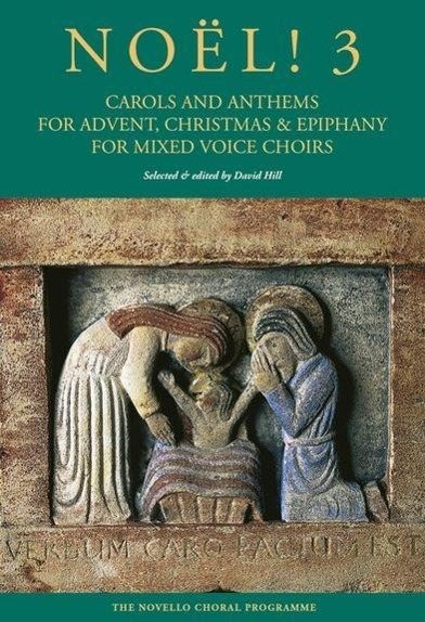 Cover: 9781780386003 | Noel! 3 | For Advent, Christmas &amp; Epiphany for Mixed Voice Choirs