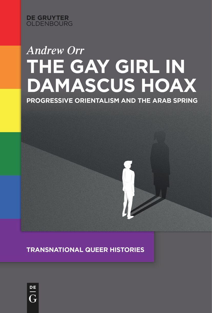 Cover: 9783111628394 | The Gay Girl in Damascus Hoax | Andrew Orr | Taschenbuch | ISSN | XI