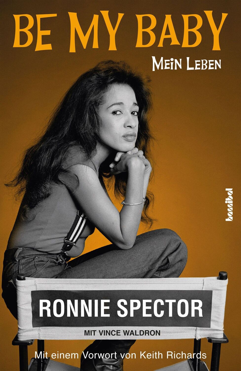 Cover: 9783854457381 | Be My Baby | Mein Leben | Ronnie Spector (u. a.) | Taschenbuch | 2022