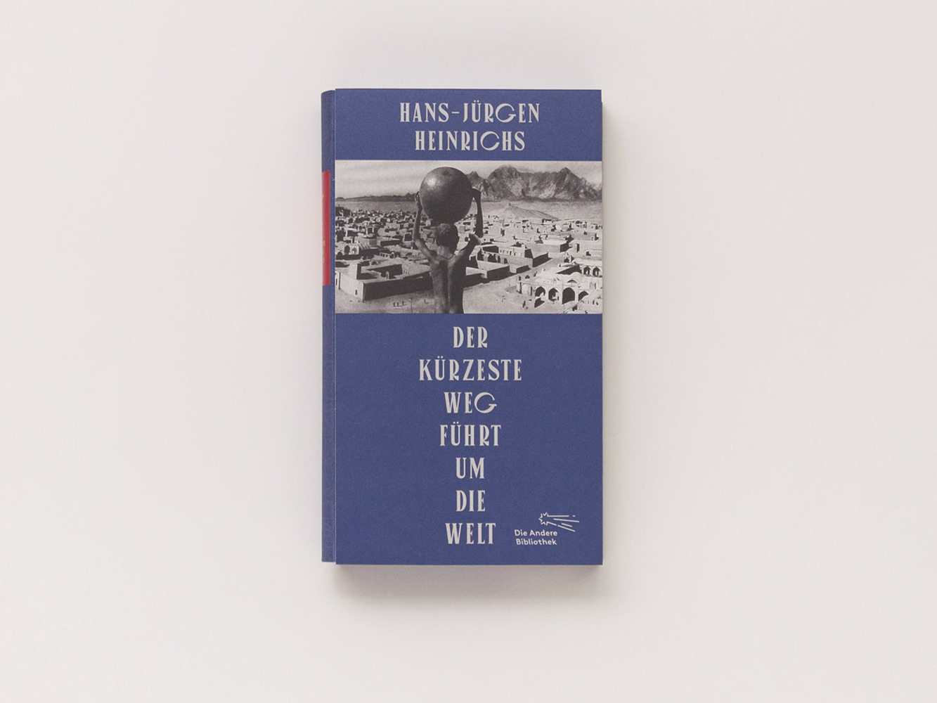 Bild: 9783847704294 | Der kürzeste Weg führt um die Welt | Hans-Jürgen Heinrichs | Buch