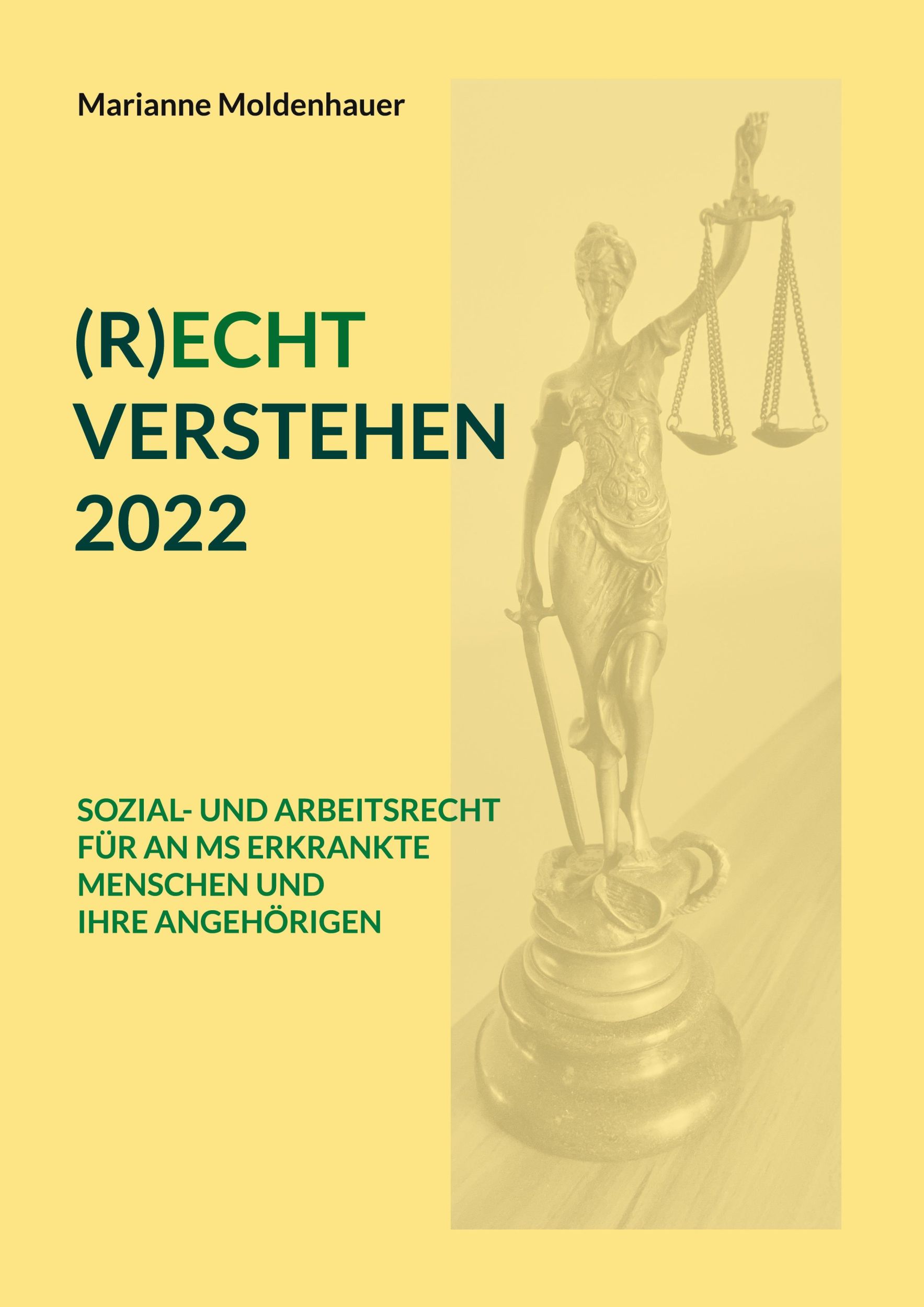 Cover: 9783756838912 | (R)ECHT VERSTEHEN 2022 | Marianne Moldenhauer | Taschenbuch | 172 S.