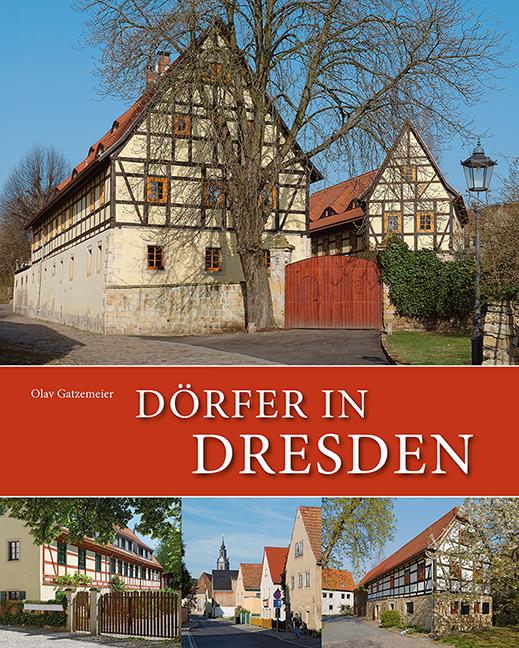 Cover: 9783731904359 | Dörfer in Dresden | Olav Gatzemeier | Buch | 280 S. | Deutsch | 2017