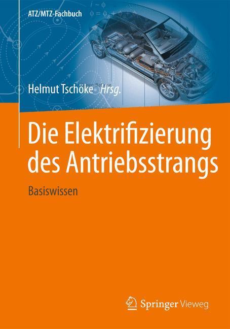 Cover: 9783658046439 | Die Elektrifizierung des Antriebsstrangs | Basiswissen | Tschöke