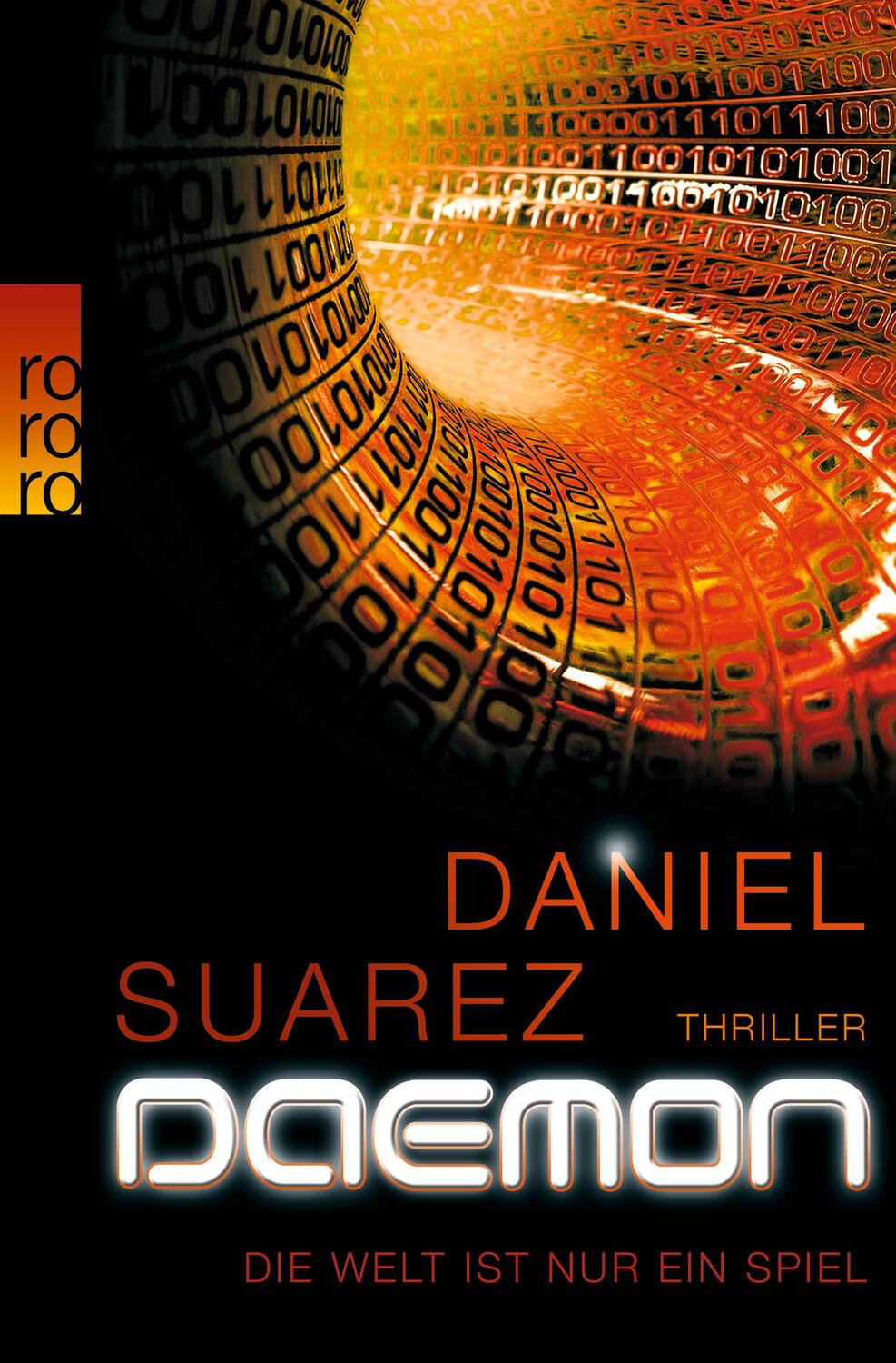 Cover: 9783499256431 | DAEMON | Die Welt ist nur ein Spiel | Daniel Suarez | Taschenbuch