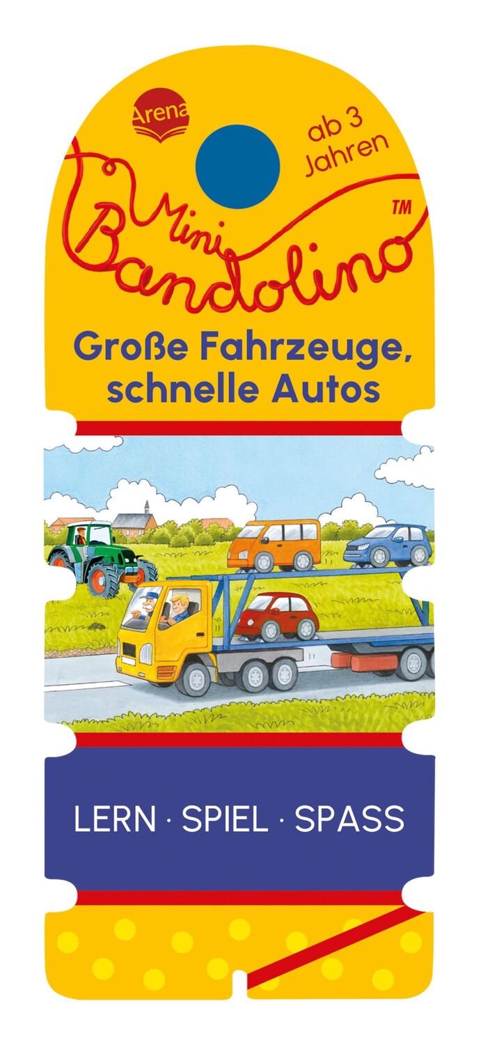 Cover: 9783401721330 | Mini Bandolino. Große Fahrzeuge, schnelle Autos | Britta Vorbach