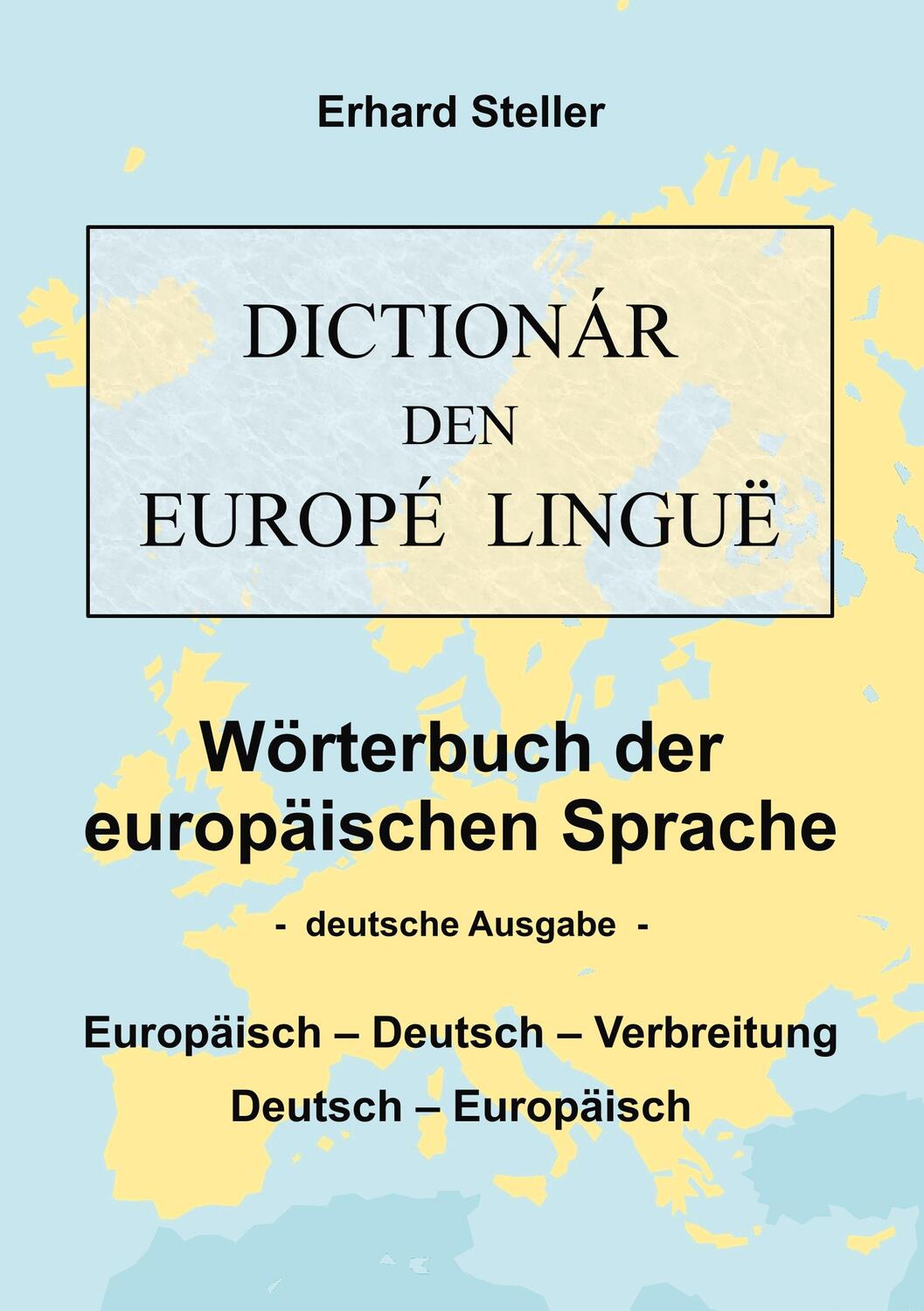 Cover: 9783752858525 | Wörterbuch der europäischen Sprache | Deutsche Ausgabe 2018 | Steller