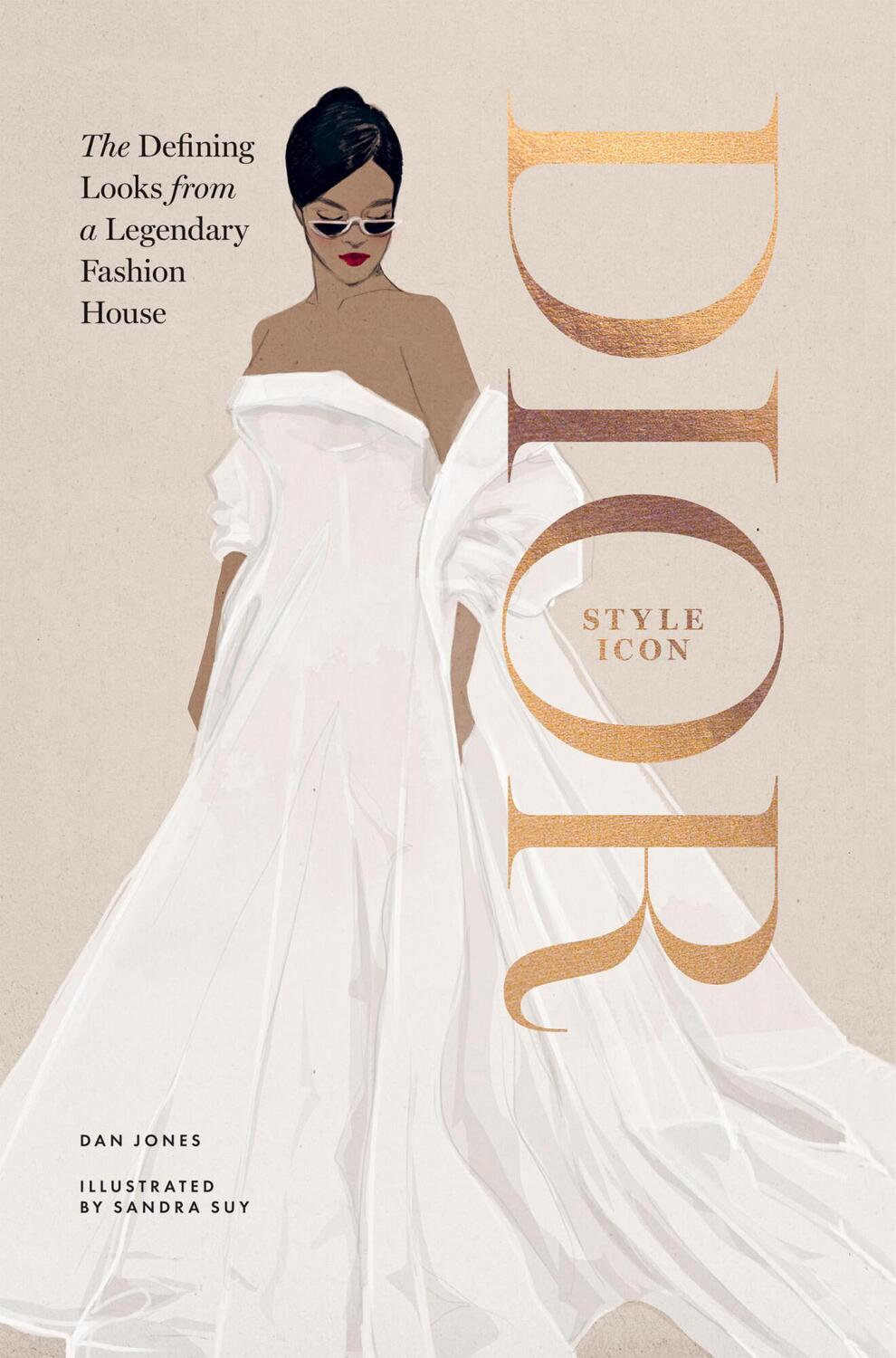 Cover: 9781784887407 | Dior: Style Icon | The Defining Looks from a Legendary Fashion House