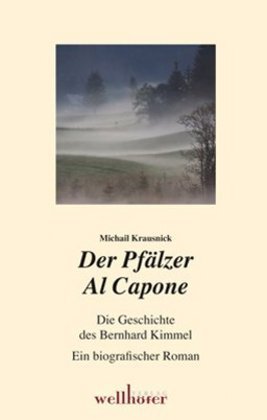 Cover: 9783939540441 | Der Pfälzer Al Capone | Michail Krausnick | Taschenbuch | 2009