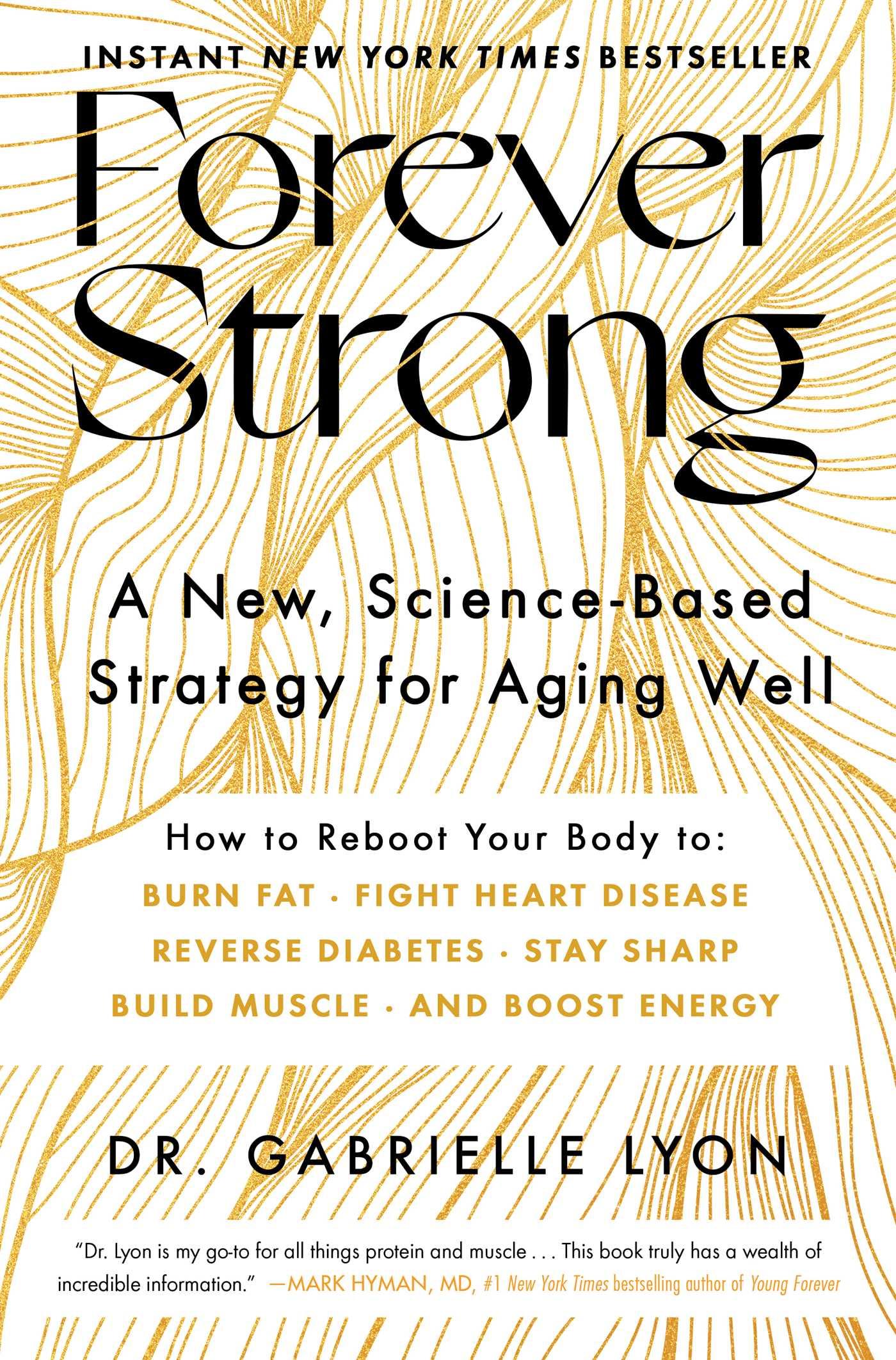 Cover: 9781668007877 | Forever Strong | A New, Science-Based Strategy for Aging Well | Lyon