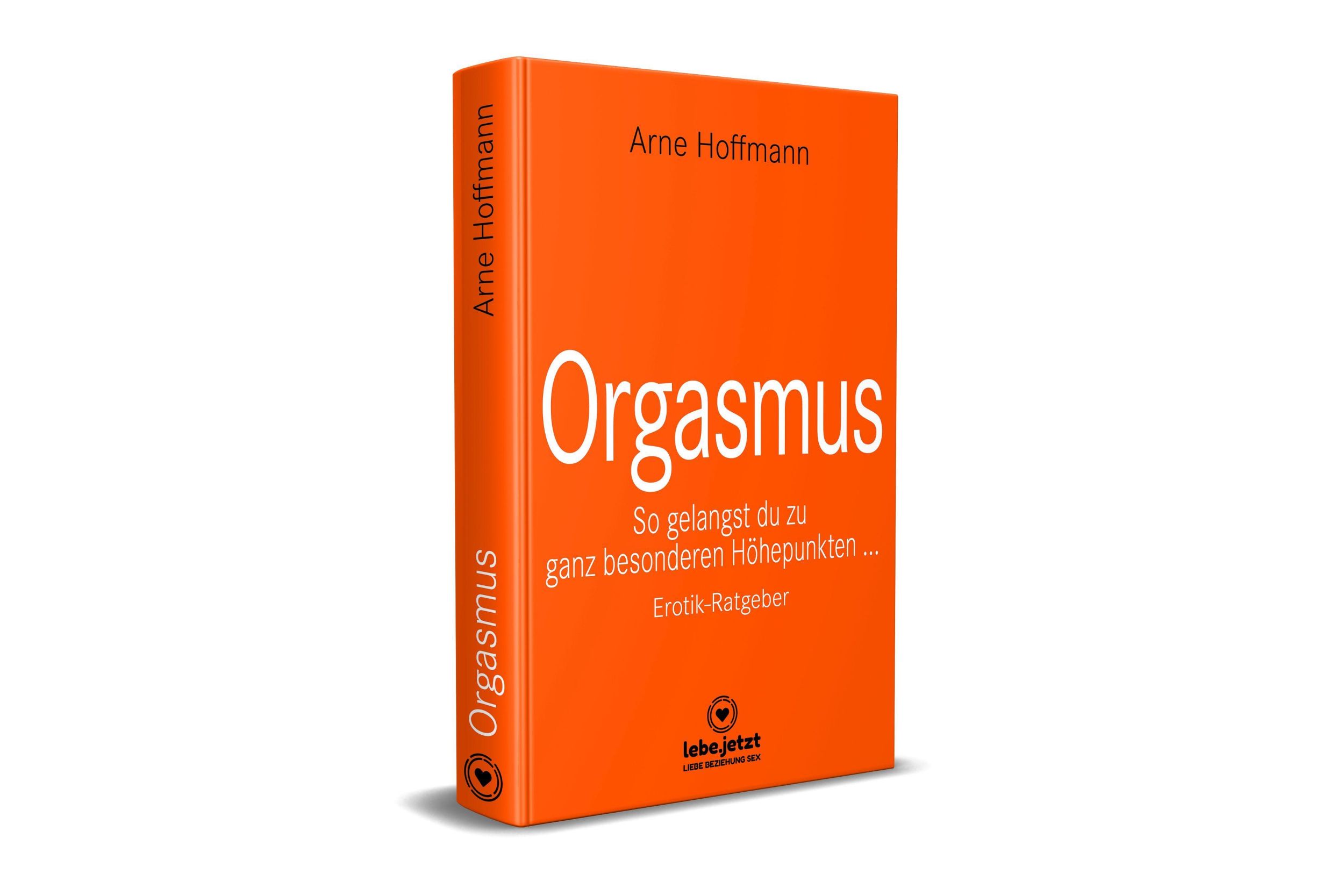 Bild: 9783966418607 | Orgasmus Erotischer Ratgeber | Arne Hoffmann | Buch | Gebunden | 2021