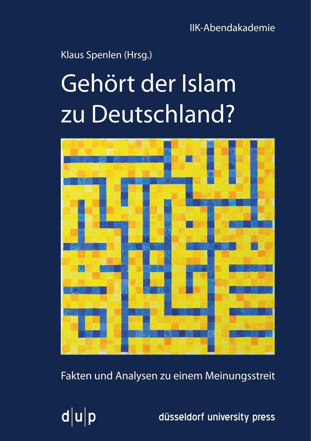 Cover: 9783943460988 | Gehört der Islam zu Deutschland? | Klaus Spenlen | Taschenbuch | 2015