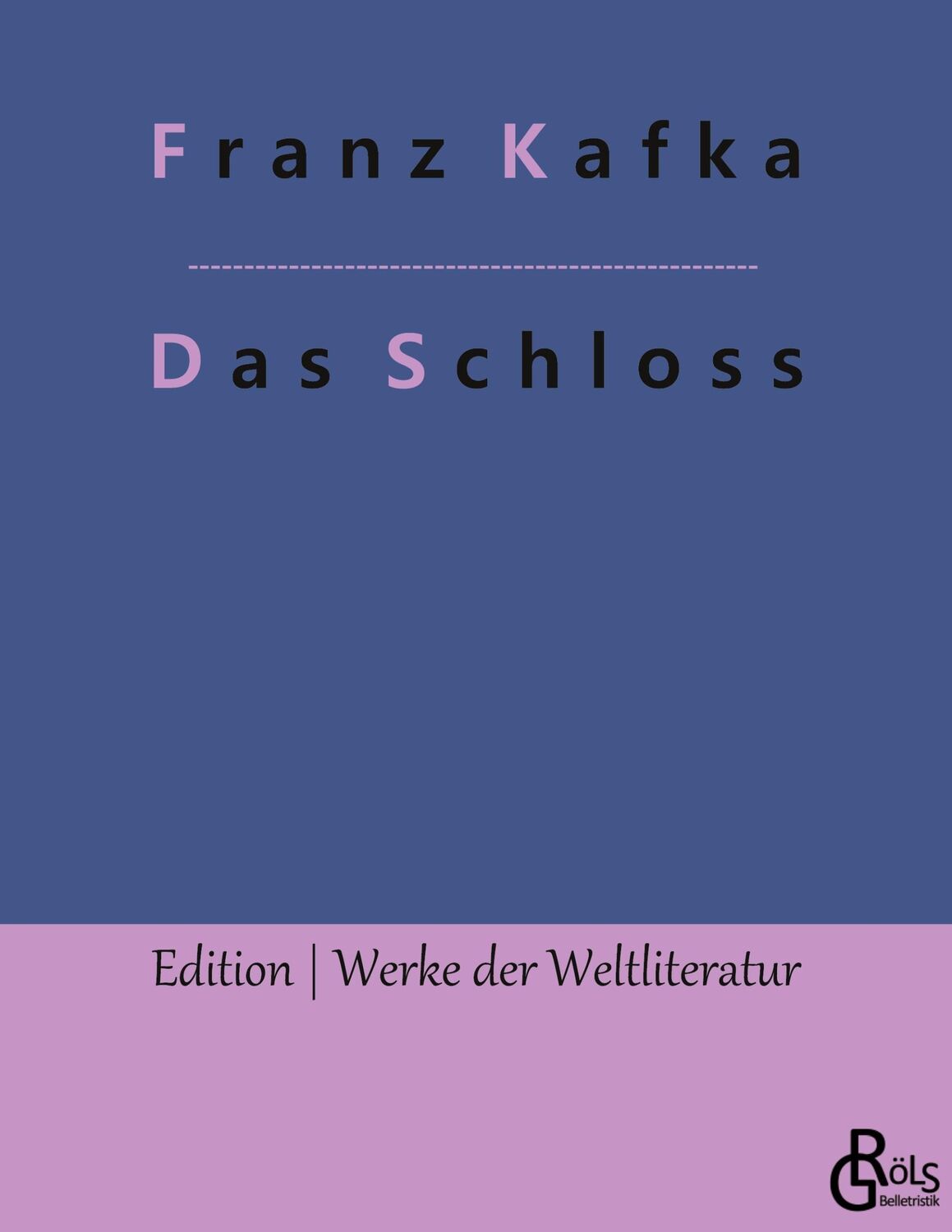 Cover: 9783966376785 | Das Schloss | Franz Kafka | Taschenbuch | Paperback | 260 S. | Deutsch