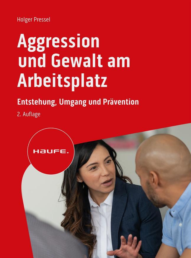 Cover: 9783648176214 | Aggression und Gewalt am Arbeitsplatz | Holger Pressel | Taschenbuch