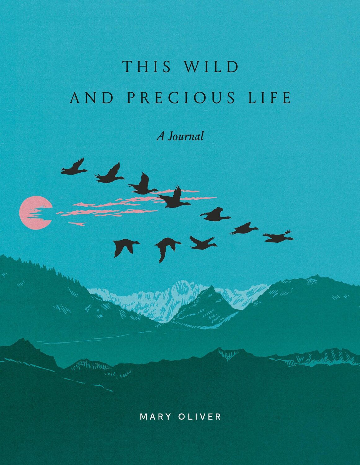 Cover: 9780593580288 | This Wild and Precious Life | A Journal | Mary Oliver | Taschenbuch