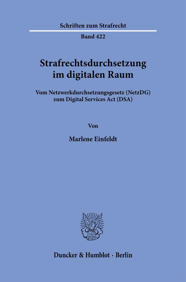 Cover: 9783428190171 | Strafrechtsdurchsetzung im digitalen Raum. | Marlene Einfeldt | Buch