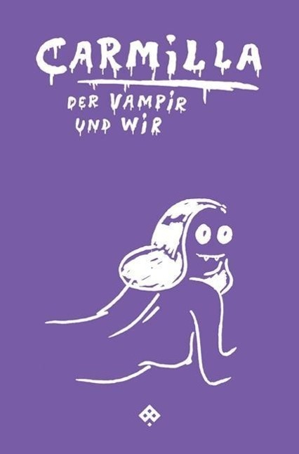 Cover: 9783709201404 | Carmilla, der Vampir und wir | Annette Rainer | Taschenbuch | 122 S.