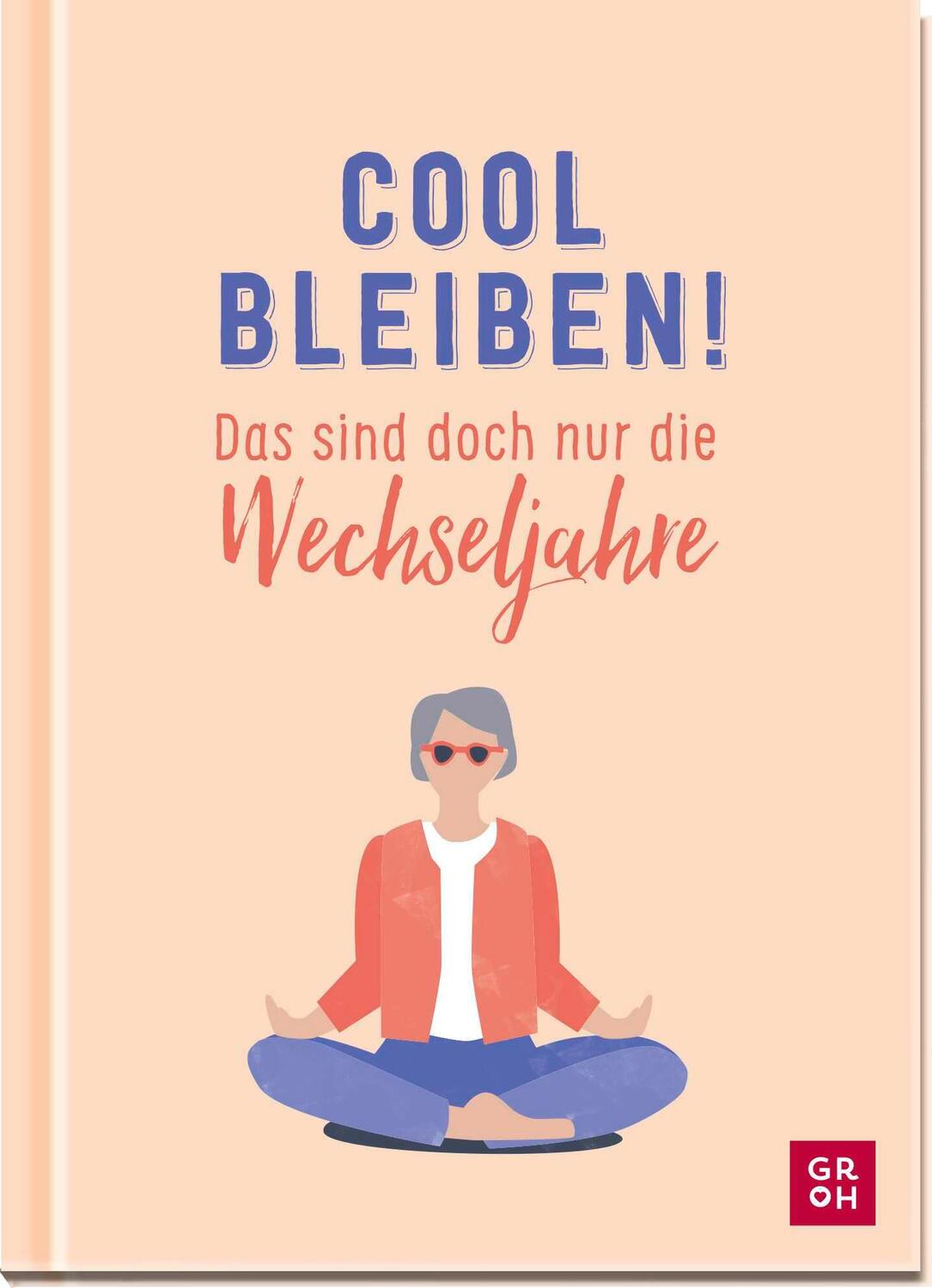 Cover: 9783848501601 | Cool bleiben! Das sind doch nur die Wechseljahre | Nina Goldhammer