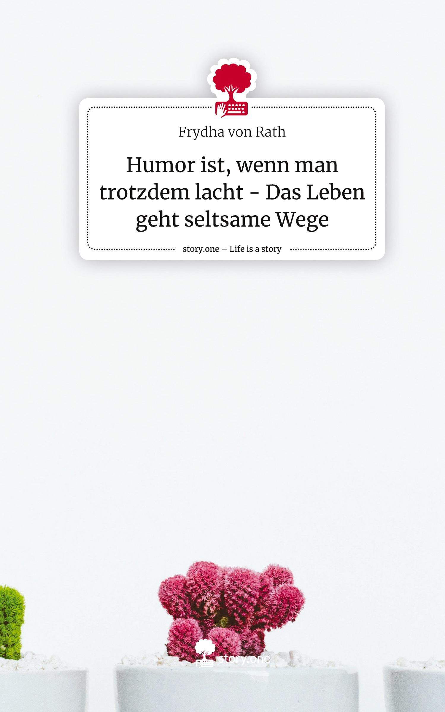 Cover: 9783711504210 | Humor ist, wenn man trotzdem lacht - Das Leben geht seltsame Wege....