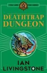 Cover: 9781407181271 | Fighting Fantasy : Deathtrap Dungeon | Ian Livingstone | Taschenbuch