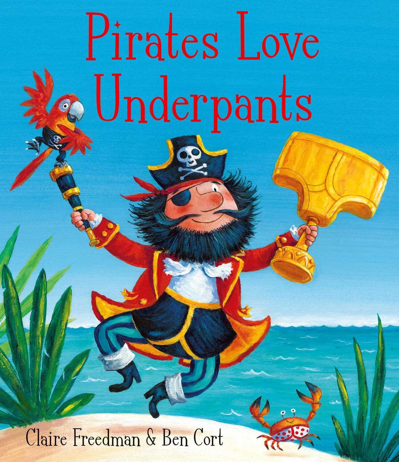 Cover: 9780857072658 | Pirates Love Underpants | Claire Freedman | Taschenbuch | 32 S. | 2013