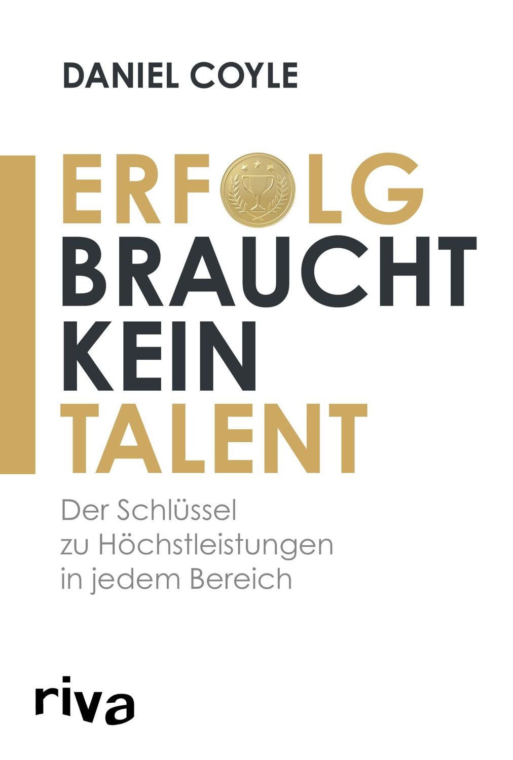 Cover: 9783742311771 | Erfolg braucht kein Talent | Daniel Coyle | Taschenbuch | 224 S.