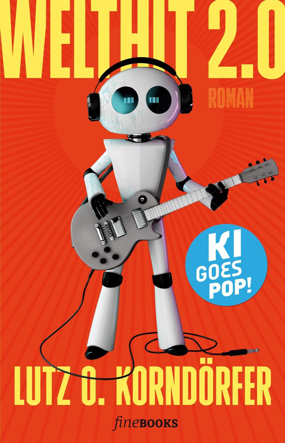 Cover: 9783948373450 | Welthit 2.0 | KI goes POP | Lutz O. Korndörfer | Taschenbuch | 268 S.