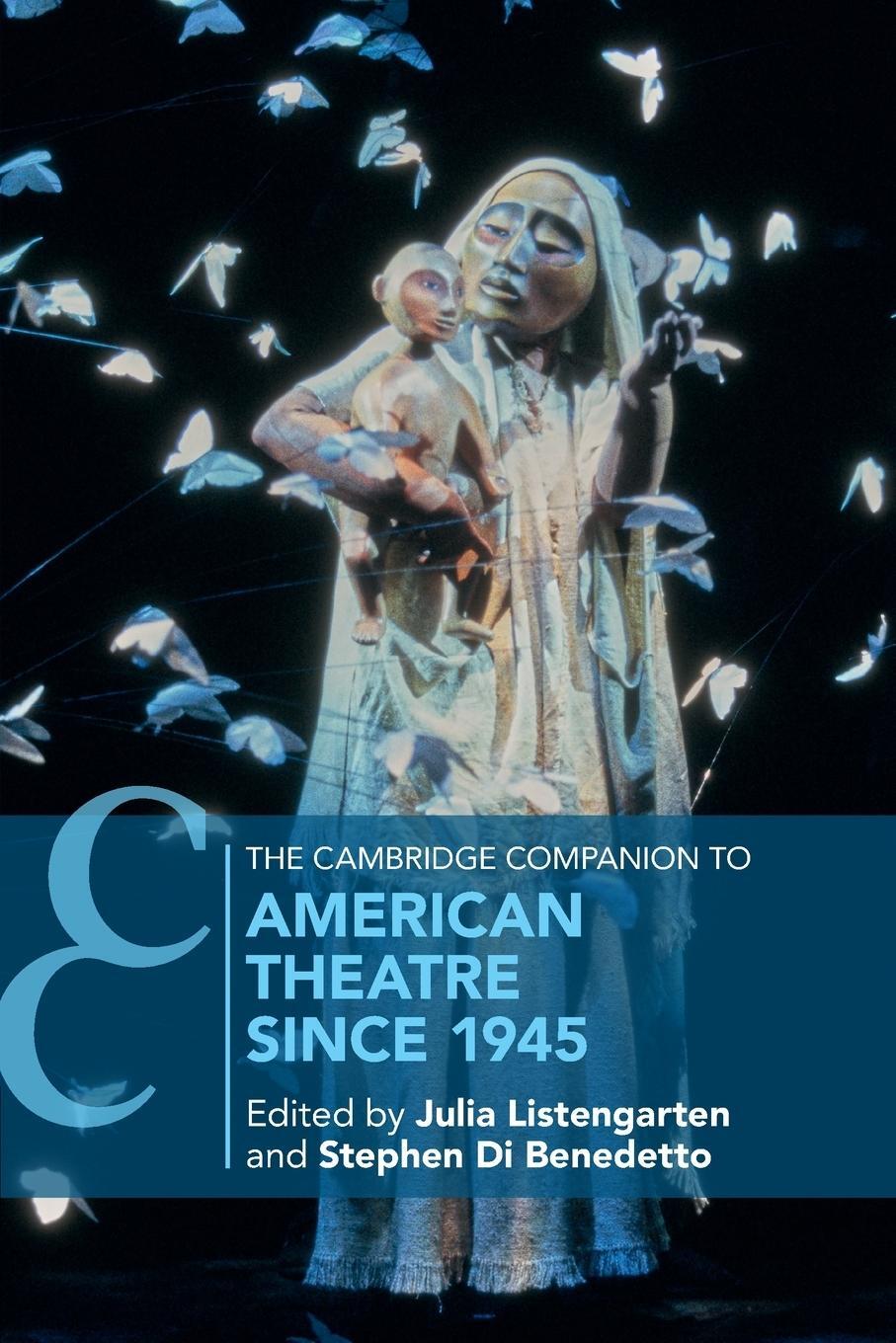 Cover: 9781108727211 | The Cambridge Companion to American Theatre since 1945 | Listengarten