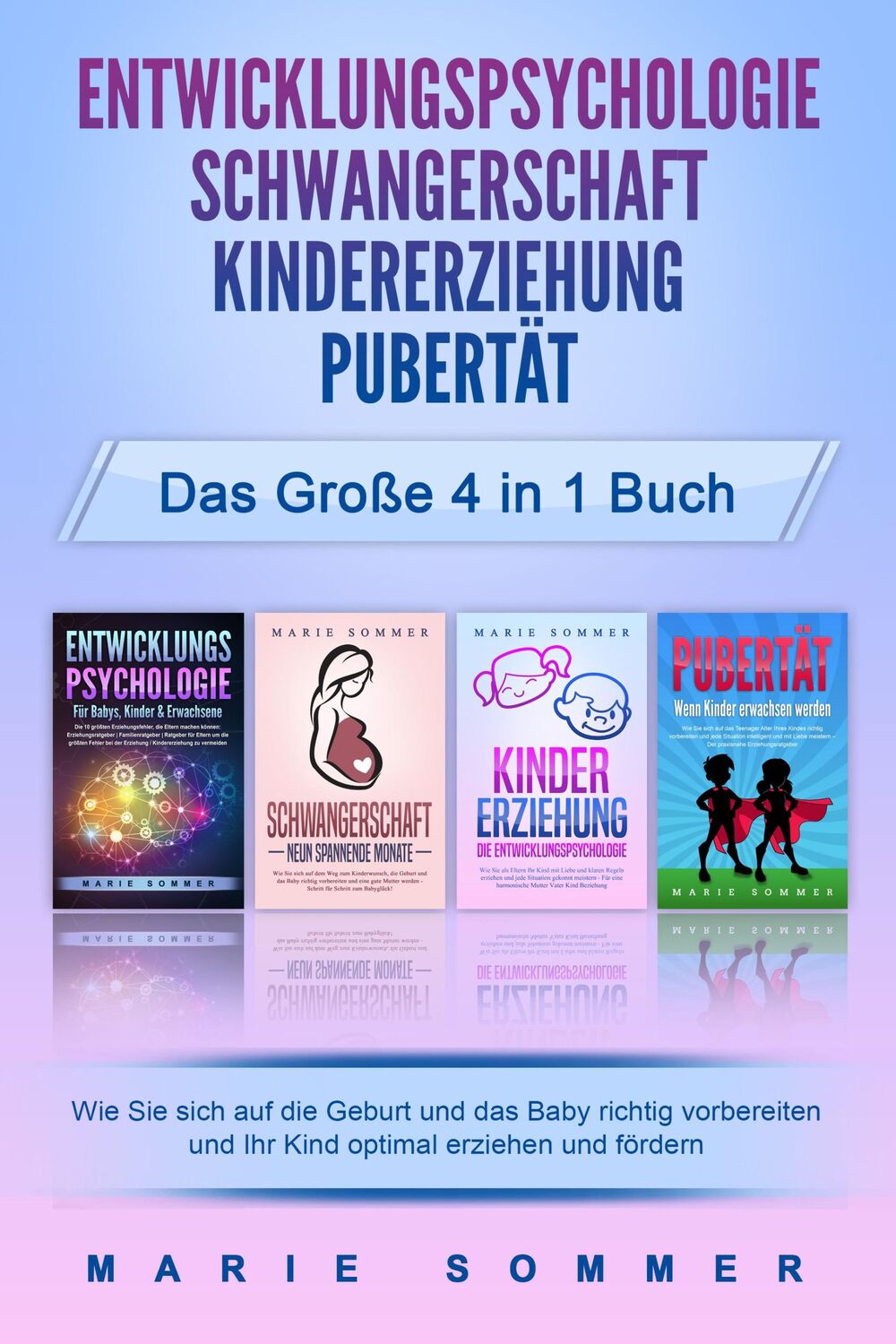 Cover: 9783989370753 | ENTWICKLUNGSPSYCHOLOGIE - SCHWANGERSCHAFT - KINDERERZIEHUNG -...