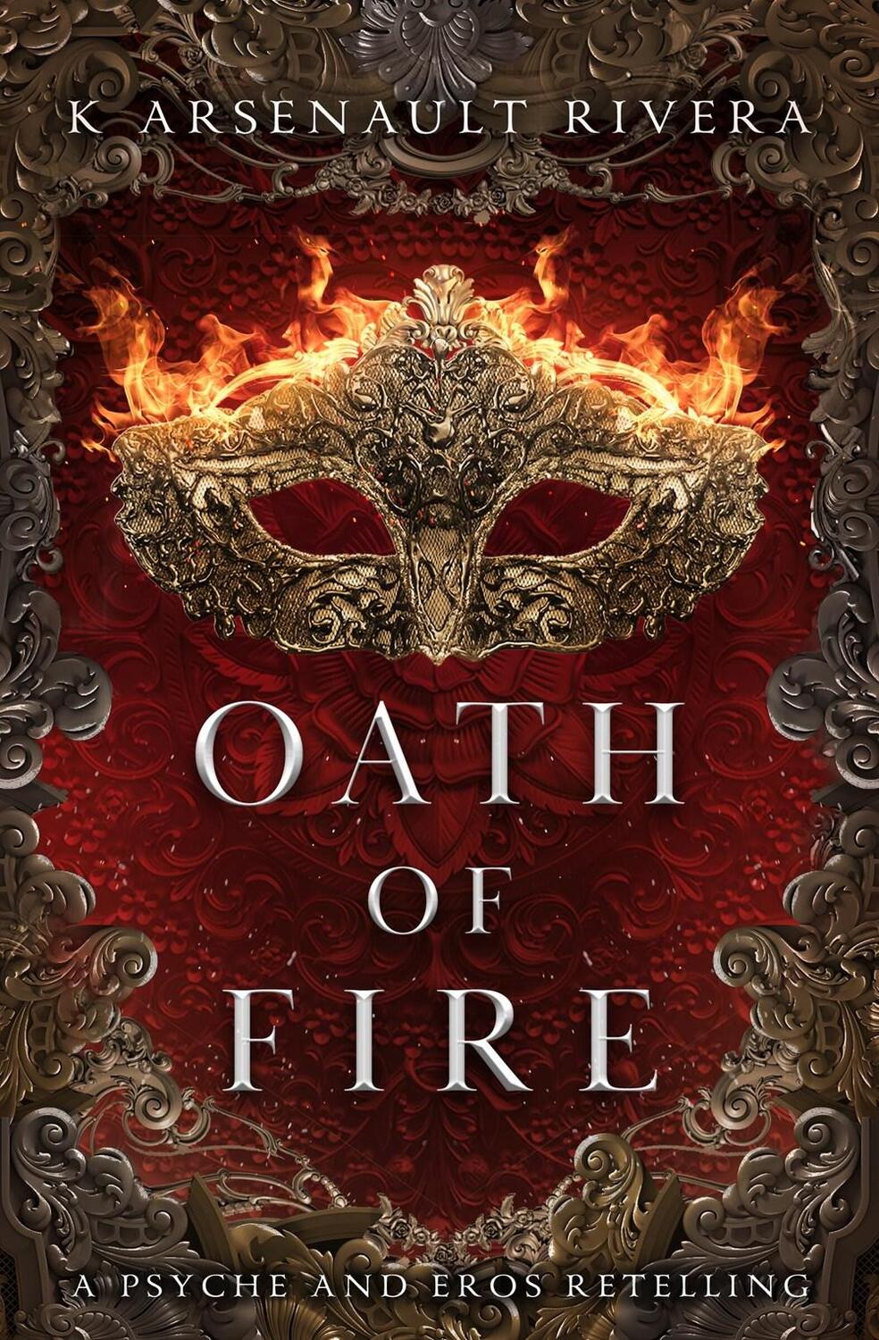 Cover: 9781538756720 | Oath of Fire | K. Arsenault Rivera | Taschenbuch | Englisch | 2024