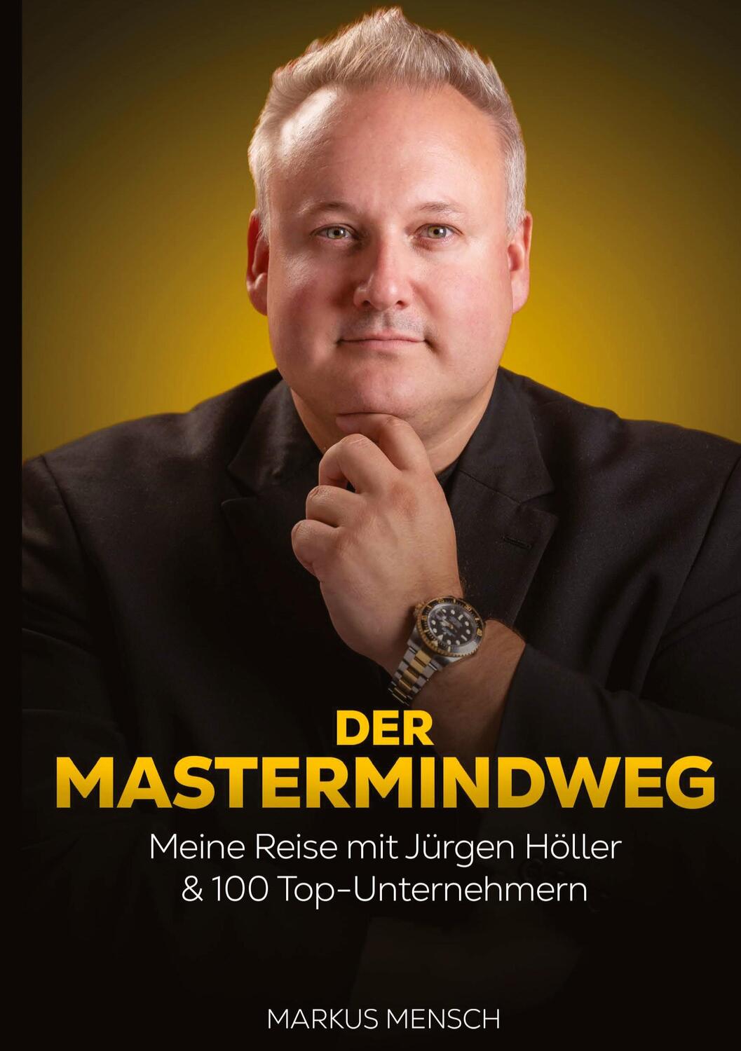 Cover: 9783384047007 | Der Mastermindweg | Markus Mensch | Buch | HC gerader Rücken kaschiert