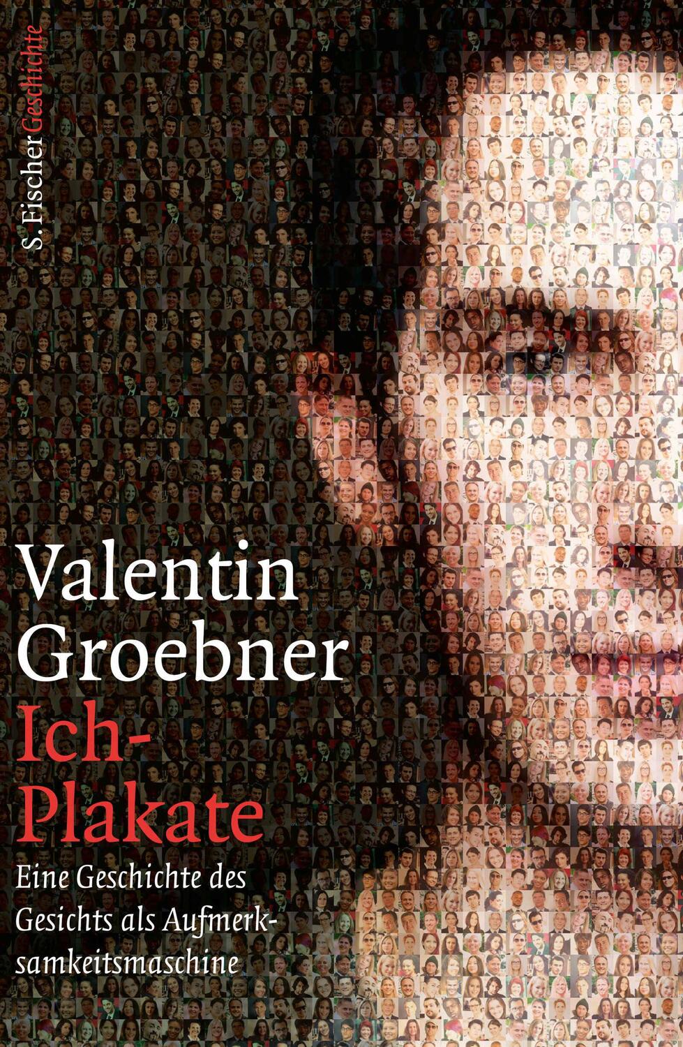 Cover: 9783100024039 | Ich-Plakate | Eine Geschichte des Gesichts als Aufmerksamkeitsmaschine