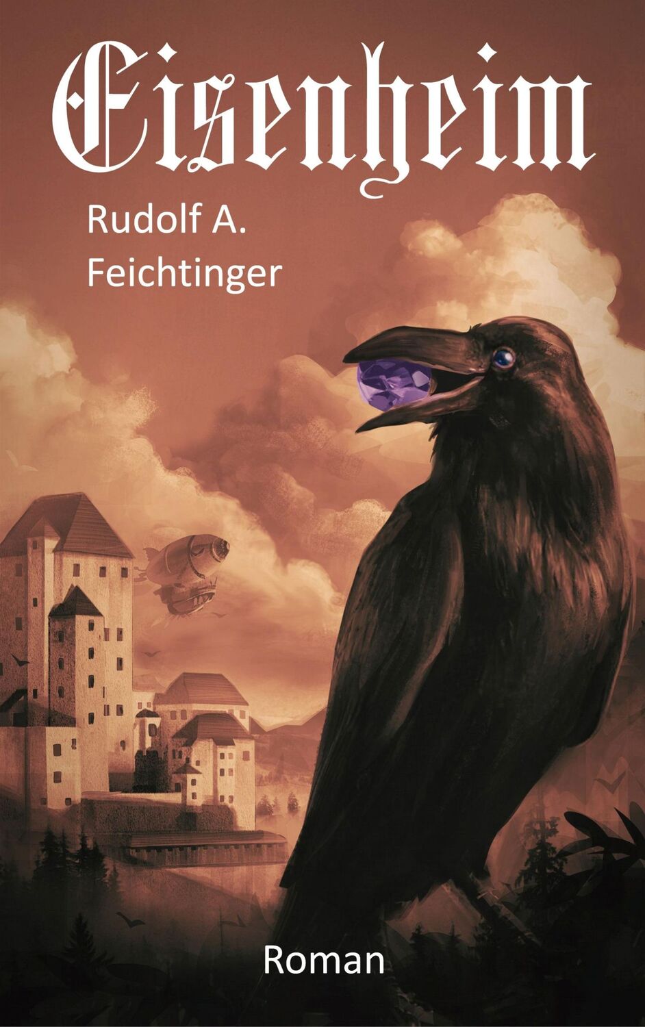 Cover: 9783752648263 | Eisenheim | Rudolf A. Feichtinger | Taschenbuch | Paperback | 602 S.