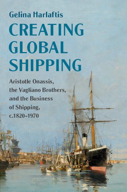 Cover: 9781108466783 | Creating Global Shipping | Gelina Harlaftis | Taschenbuch | Englisch